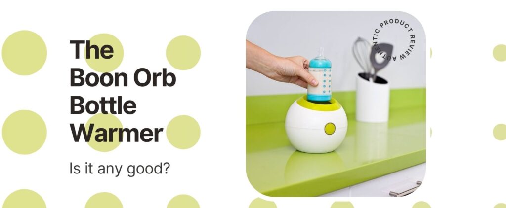 Boon Orb Bottle Warmer Review